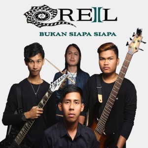 收听Reil Band的Bukan Siapa Siapa歌词歌曲