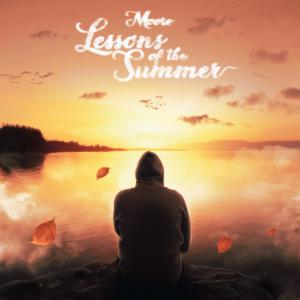MOORE的專輯Lessons Of The Summer (Explicit)