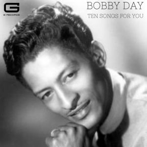 Bobby Day的專輯Ten songs for you