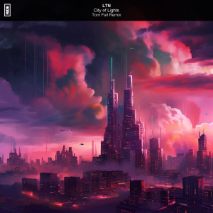 Album City of Lights (Tom Fall Remix) from LTN