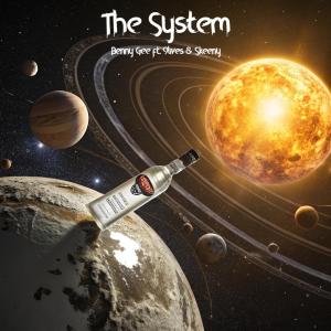 Benny Gee的專輯The System (feat. 9lives & Skeeny) [Explicit]