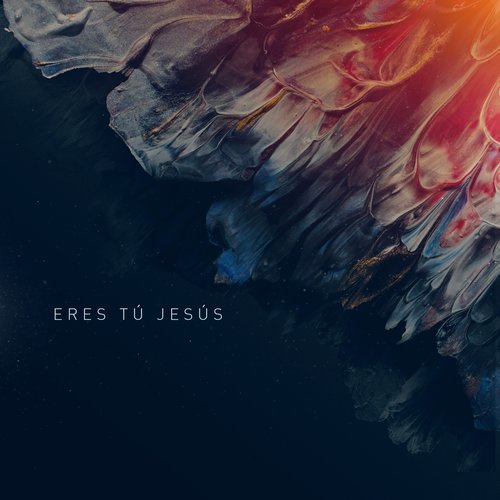 Eres Tú Jesús