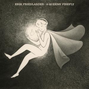 A Queens' firefly dari Erik Friedlander
