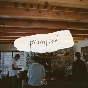 VantagePoint Worship的專輯Promised (feat. Troy Mitchell)