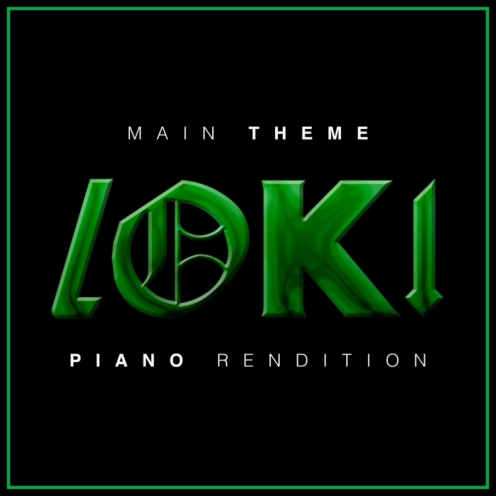 Loki - Main Theme (Piano Rendition)