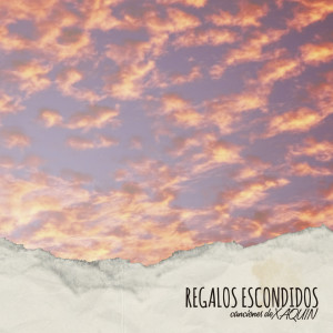 Album Regalos Escondidos (Canciones de Xaquín) from Varios Artists