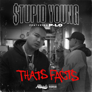 Listen to That’s Facts song with lyrics from $tupid Young