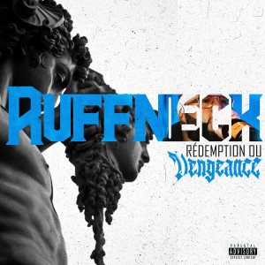 Album Rédemption ou vengeance (Explicit) oleh Ruffneck