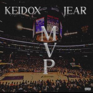 收聽Keidox502的MVP502 (feat. Jear) (Explicit)歌詞歌曲