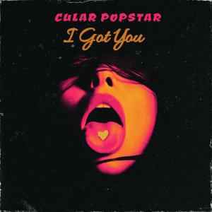 Cular Popstar的專輯I Got You
