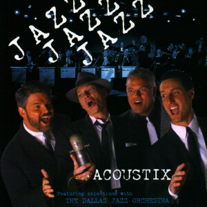 ดาวน์โหลดและฟังเพลง Jazz, Jazz, Jazz พร้อมเนื้อเพลงจาก Acoustix