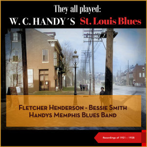 Album They all played: W.C. Handy's St. Louis Blues (Recordings of 1921 - 1928) from 