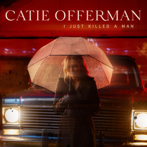Catie Offerman的專輯I Just Killed A Man