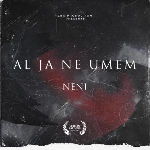 ดาวน์โหลดและฟังเพลง Al' Ja Ne Umem (Explicit) พร้อมเนื้อเพลงจาก Neni