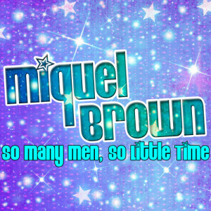 收聽Miquel Brown的So Many Men, So Little Time歌詞歌曲