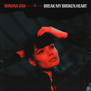 ดาวน์โหลดและฟังเพลง Break My Broken Heart พร้อมเนื้อเพลงจาก Winona Oak