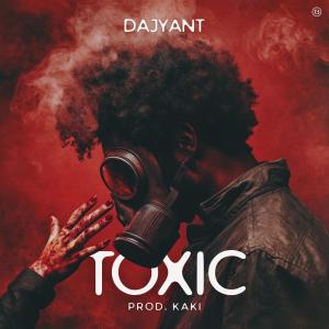 收聽Da jyant的TOXIC vol.1歌詞歌曲