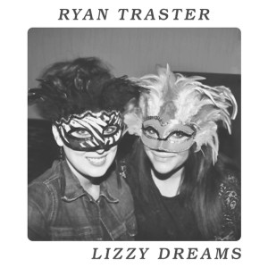 Ryan Traster的專輯Lizzy Dreams