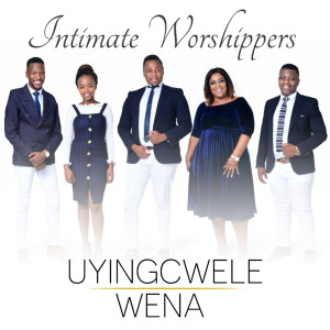 Album Uyingcwele Wena from Intimate Worshippers