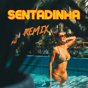 Sentadinha - (Remix)