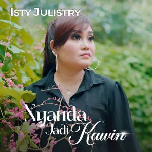 Album Nyanda Jadi Kawin from Isty Julistry