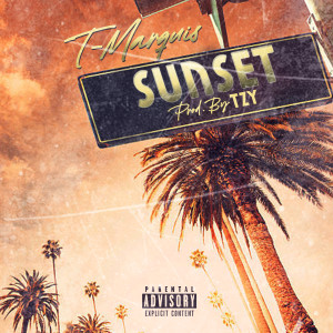 Listen to Sunset (Explicit) song with lyrics from T-Marquis