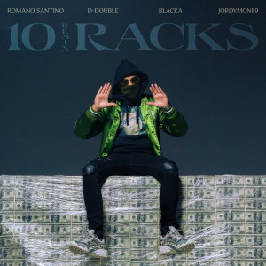 Romano Santino的專輯10 Racks (feat. Qlas & Blacka) (Remix) (Explicit)
