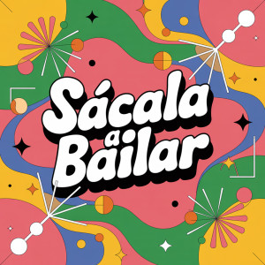 收听Reggaeton Supremo的Sácala a Bailar歌词歌曲