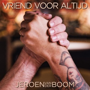 Jeroen van der Boom的專輯Vriend Voor Altijd
