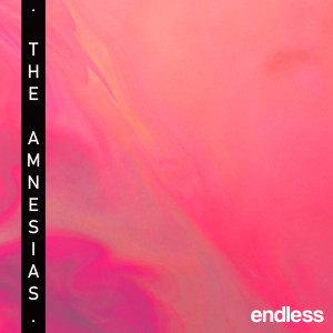 Endless dari The Amnesias