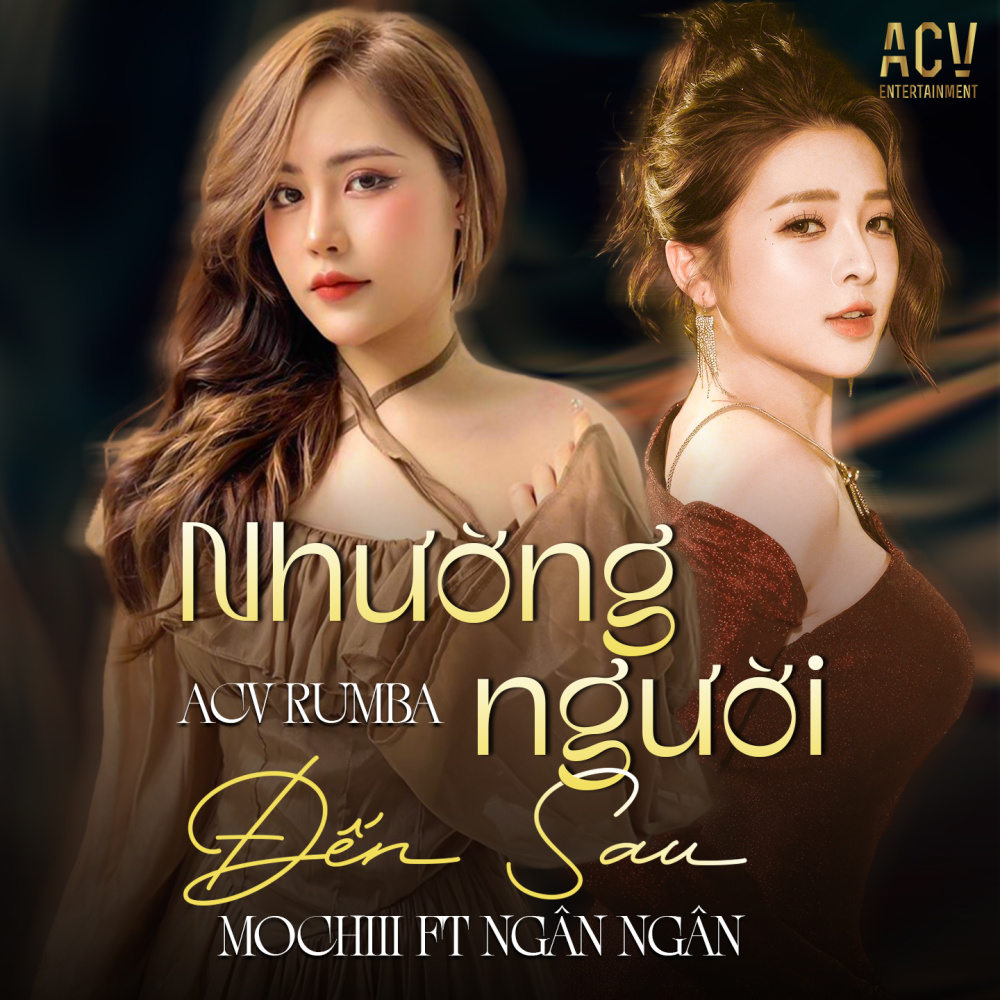 Nhường Người Đến Sau (ACV Rumba)