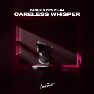 อัลบัม Careless Whisper ศิลปิน Farux