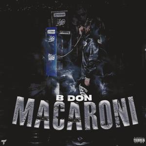 B Don的專輯Macaroni (Explicit)