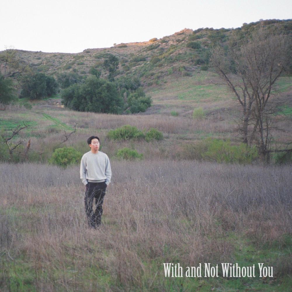 With and Not Without You (Explicit)