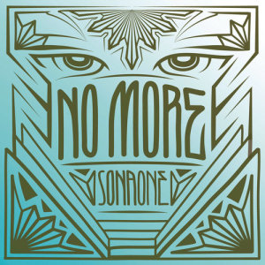 ดาวน์โหลดและฟังเพลง No More พร้อมเนื้อเพลงจาก SonaOne 
