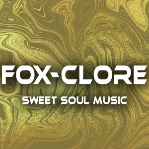 อัลบัม Sweet Soul Music ศิลปิน Fox-Clore