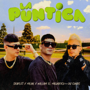 Listen to La Puntica (Explicit) song with lyrics from Skarlet