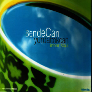 อัลบัม Bende Can ศิลปิน Yurdal Tokcan