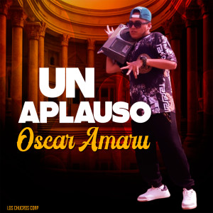 收聽Oscar Amaru的Un aplauso (Explicit)歌詞歌曲