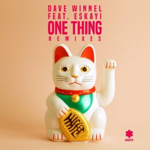 ดาวน์โหลดและฟังเพลง One Thing (Club Mix) พร้อมเนื้อเพลงจาก Dave Winnel