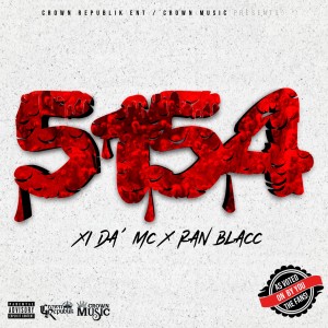 ดาวน์โหลดและฟังเพลง 5154 (Explicit) พร้อมเนื้อเพลงจาก XI Da' MC