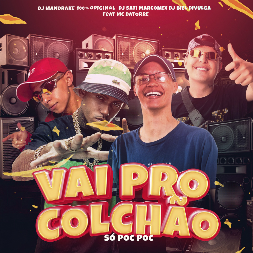 Vai Pro Colchão só Poc Poc (feat. Mc Datorre) (Explicit)