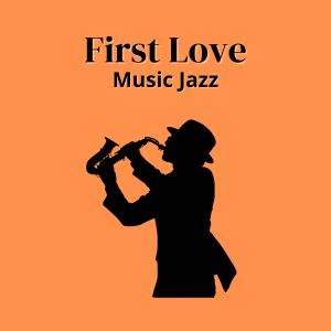 Benny Goodman Quintet的專輯First Love (Music Jazz)