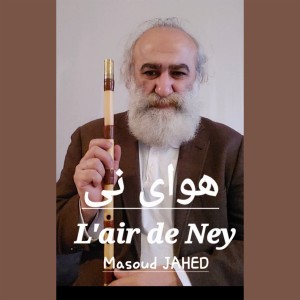 Masoud Jahed的專輯L'air De Ney
