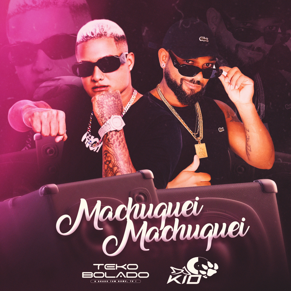 Machuquei Machuquei (Explicit)