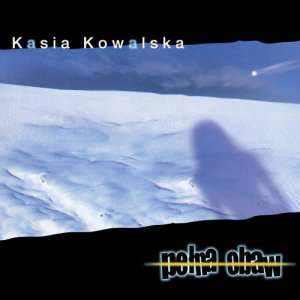 Kasia Kowalska的專輯Pełna Obaw