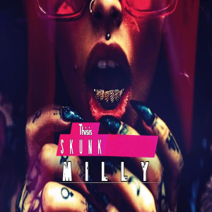 Album Milly (Explicit) from ThisIsSkunk