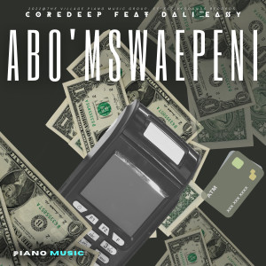 CoreDeep的專輯Abo'Mswaepeni
