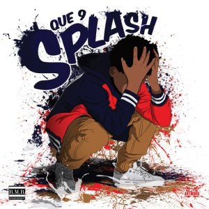 ดาวน์โหลดและฟังเพลง Splash พร้อมเนื้อเพลงจาก Que 9