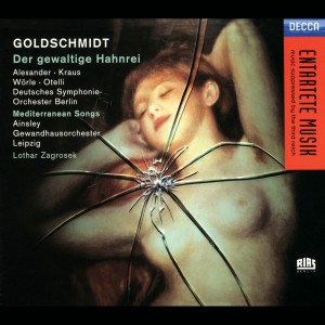 Claudio Otelli的專輯Goldschmidt: Der Gewaltige Hahnrei